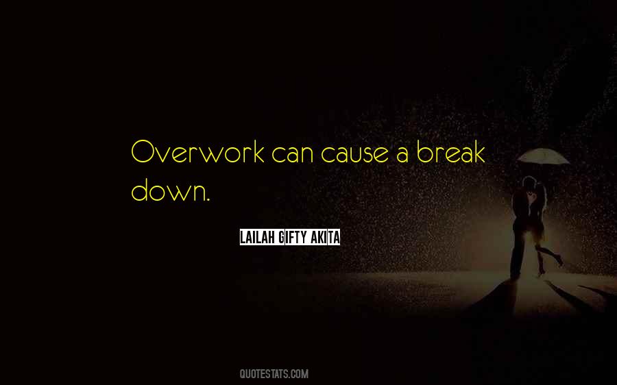 Quotes About Overwork #912168