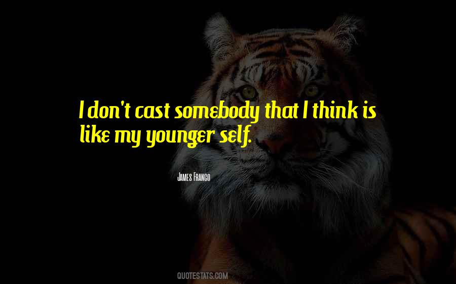 Quotes About Younger Self #495693