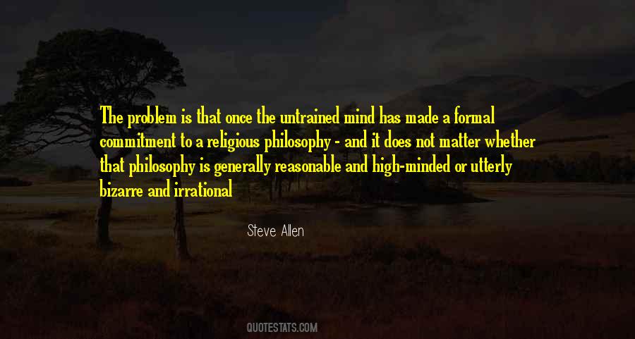 Quotes About High Minded #389457