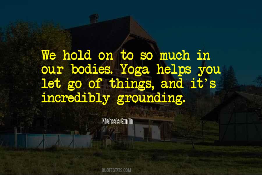 Let Go Of Things Quotes #1544474
