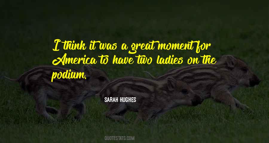 Quotes About A Great Moment #124440