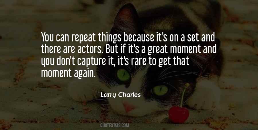 Quotes About A Great Moment #1567683