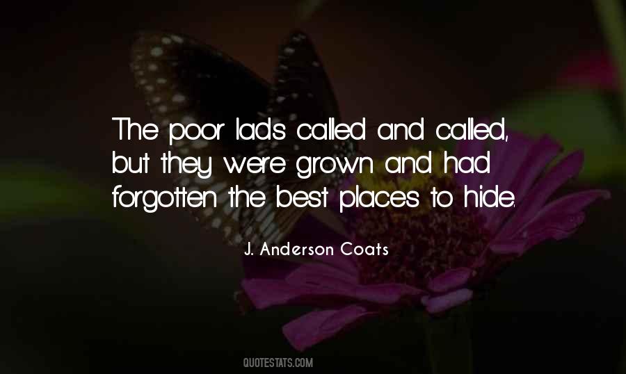 Quotes About Hiding Places #1471176