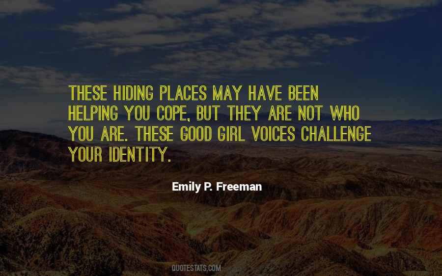 Quotes About Hiding Places #749065