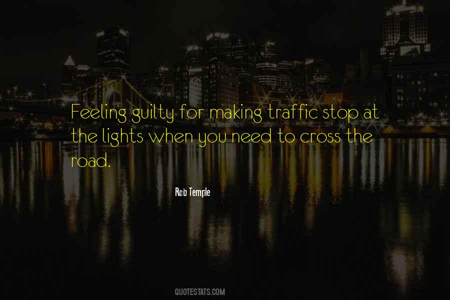 Lights Stop Quotes #1567609