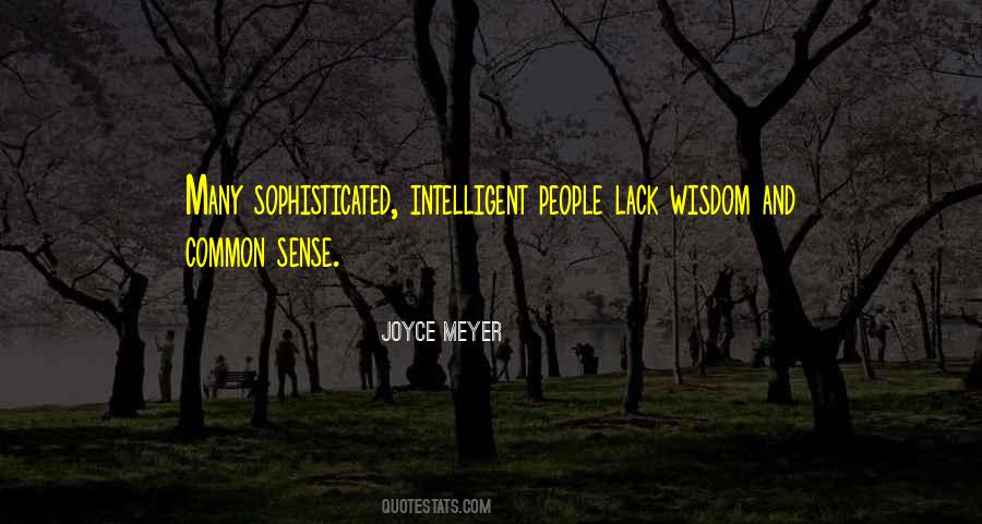 Quotes About Common Sense And Wisdom #1634353