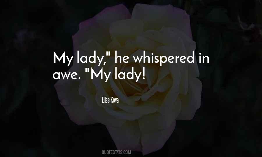 Quotes About My Lady #1730513