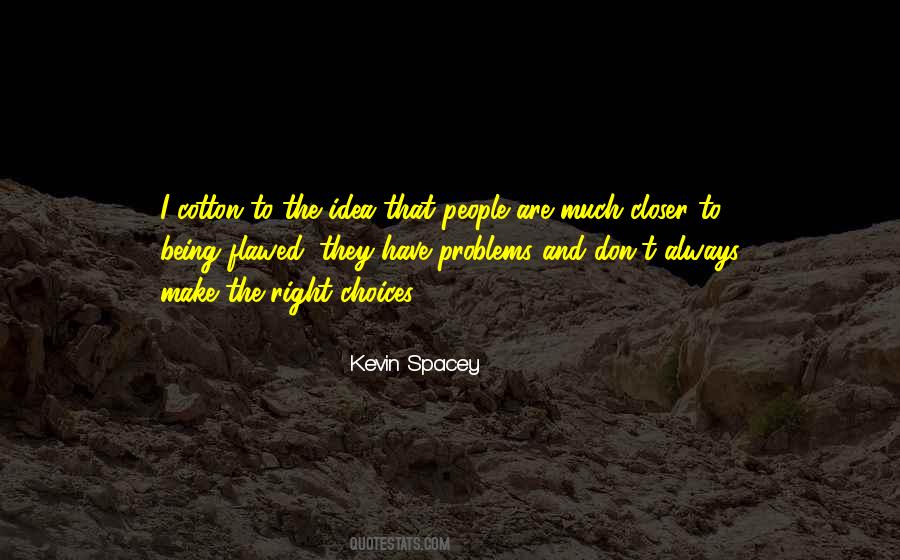 Quotes About Right Choices #1004841