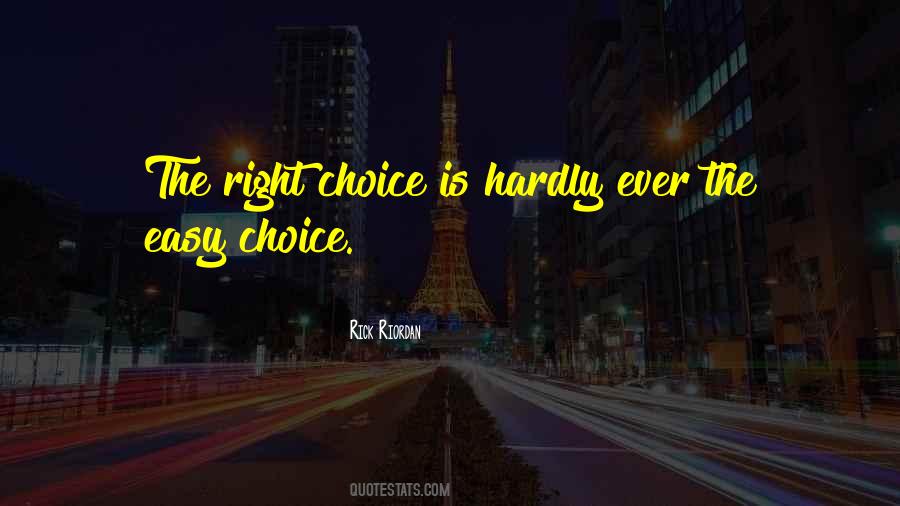 Quotes About Right Choices #91149