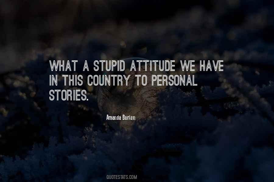 Quotes About Stupid #1778706