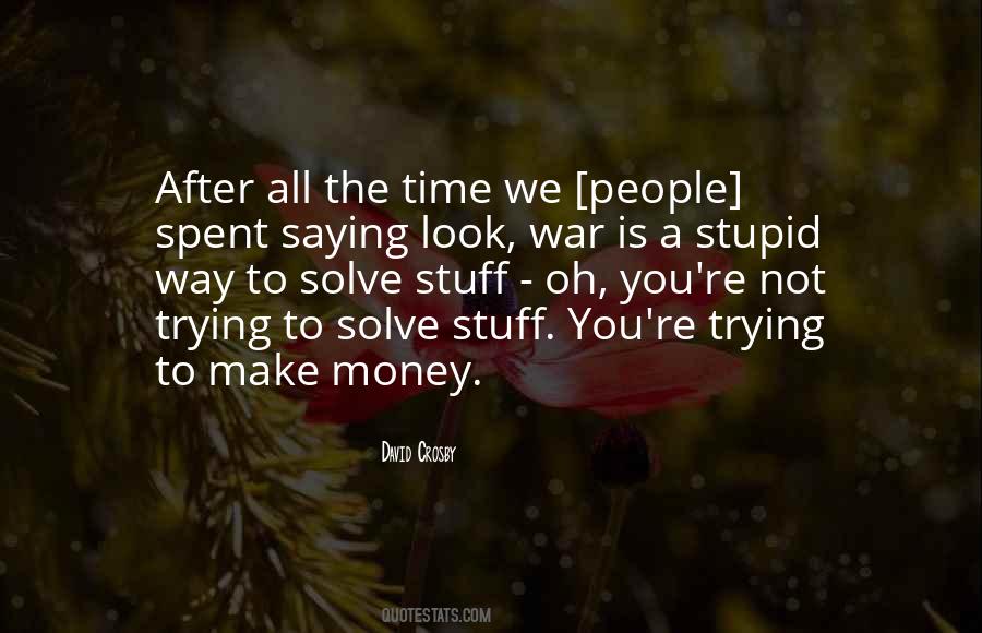 Quotes About Stupid #1796162