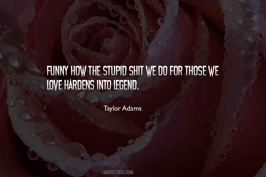 Quotes About Stupid #1797392