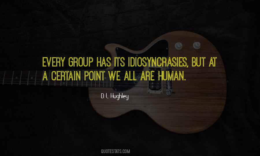 Quotes About Idiosyncrasies #59227