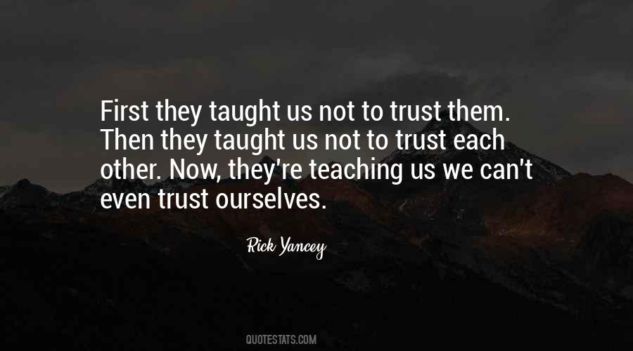 Quotes About Trust Each Other #709772