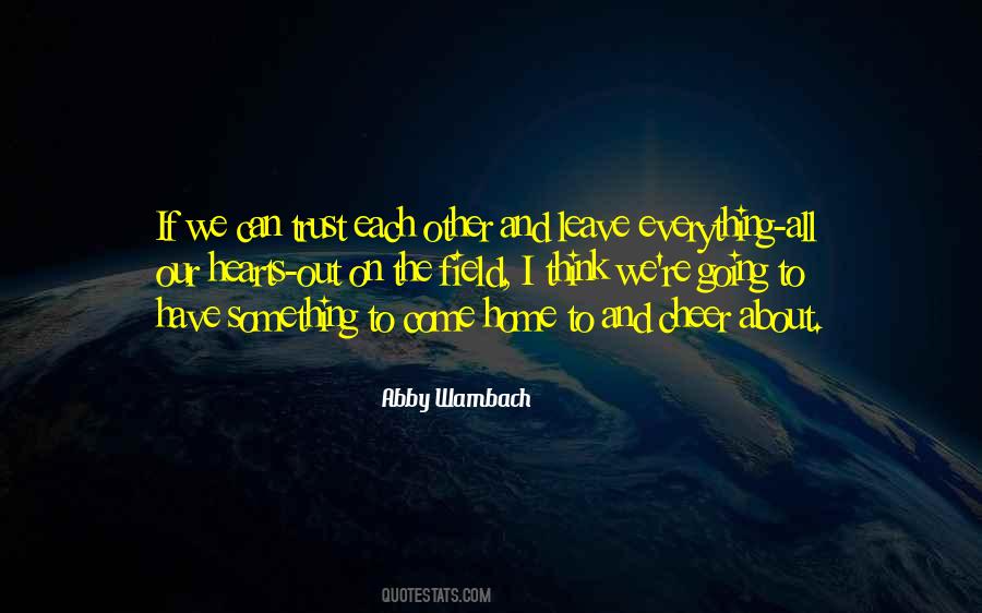 Quotes About Trust Each Other #880157
