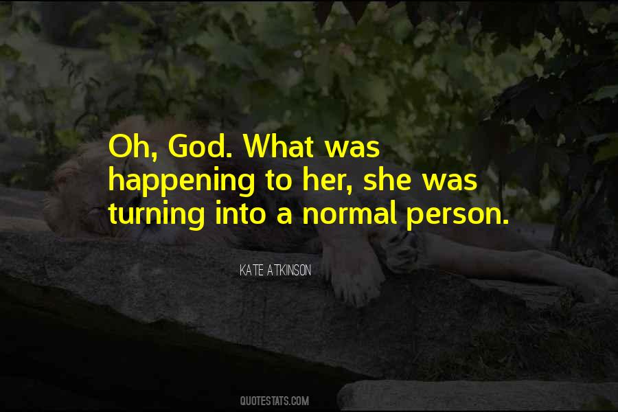 Quotes About Normal Person #341526