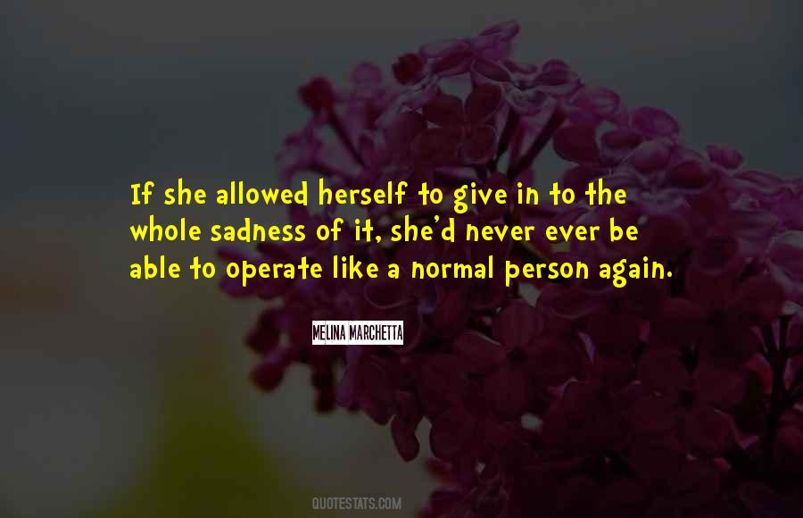 Quotes About Normal Person #400636