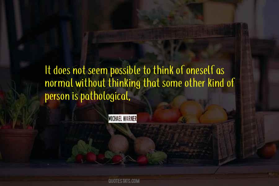 Quotes About Normal Person #4470