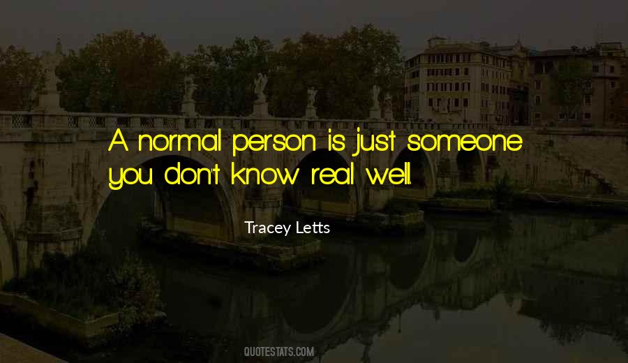 Quotes About Normal Person #594974