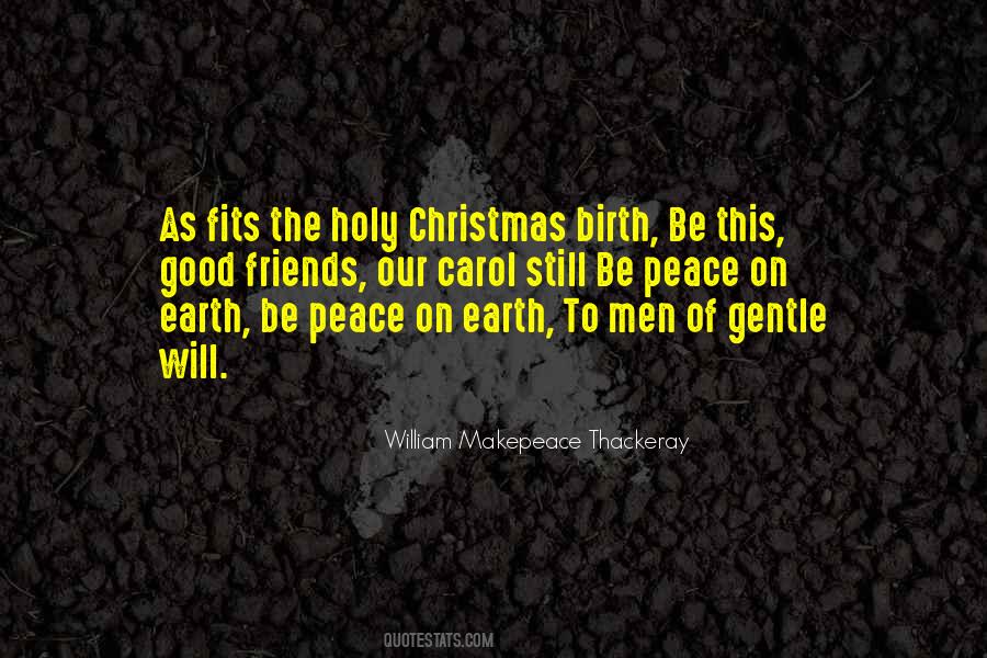 Quotes About Peace On Earth #543391