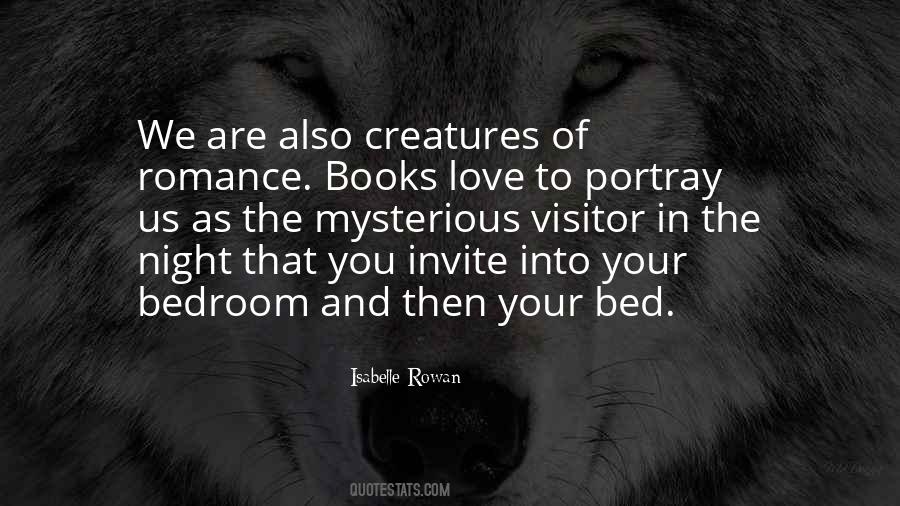 Quotes About Mysterious Creatures #721774