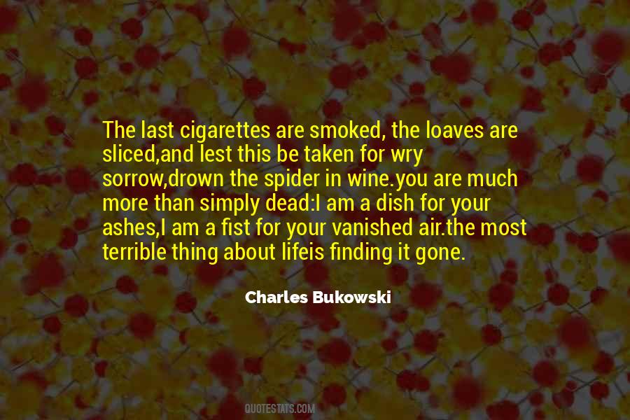 Quotes About Cigarettes #1078516