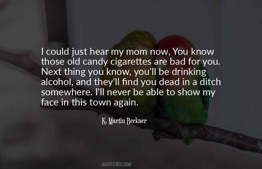 Quotes About Cigarettes #1094465