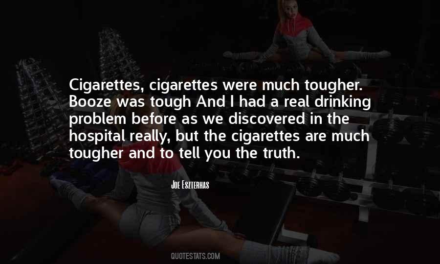 Quotes About Cigarettes #1115487