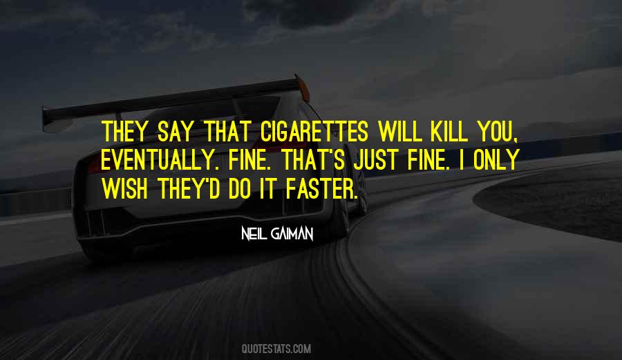Quotes About Cigarettes #1338210