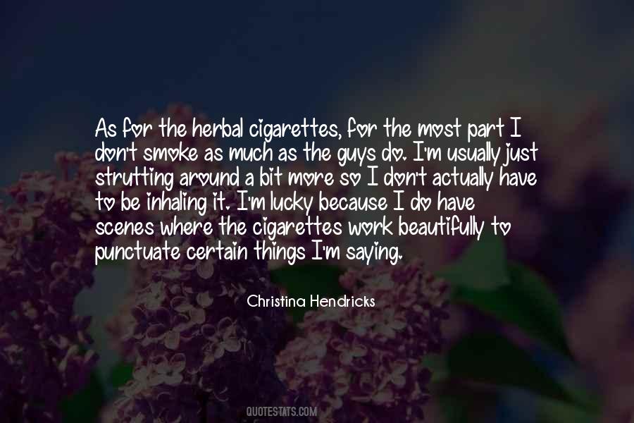 Quotes About Cigarettes #1364105
