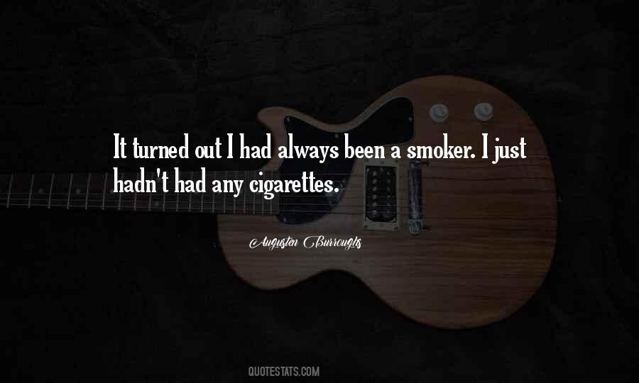 Quotes About Cigarettes #1372573