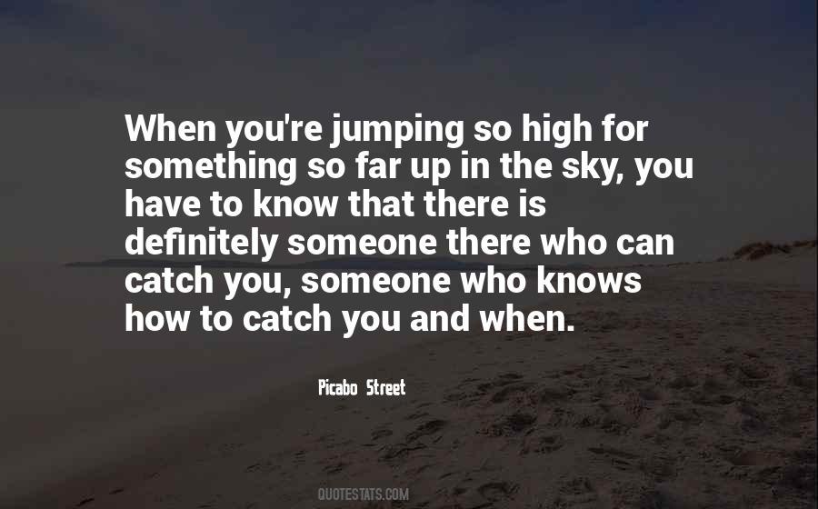 Quotes About High In The Sky #611274