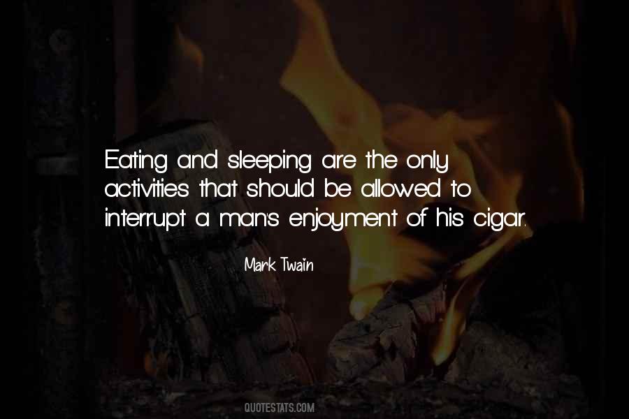 Eating And Sleeping Quotes #1259471