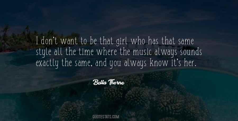 Quotes About I Want To Be That Girl #1022913