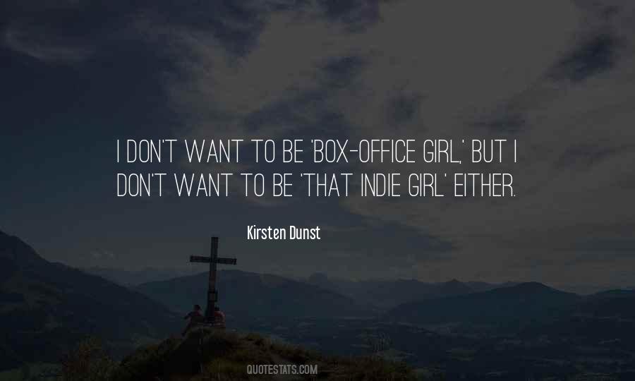 Quotes About I Want To Be That Girl #1215097