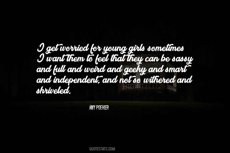 Quotes About I Want To Be That Girl #1515327