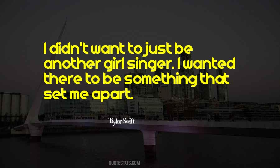 Quotes About I Want To Be That Girl #1704128