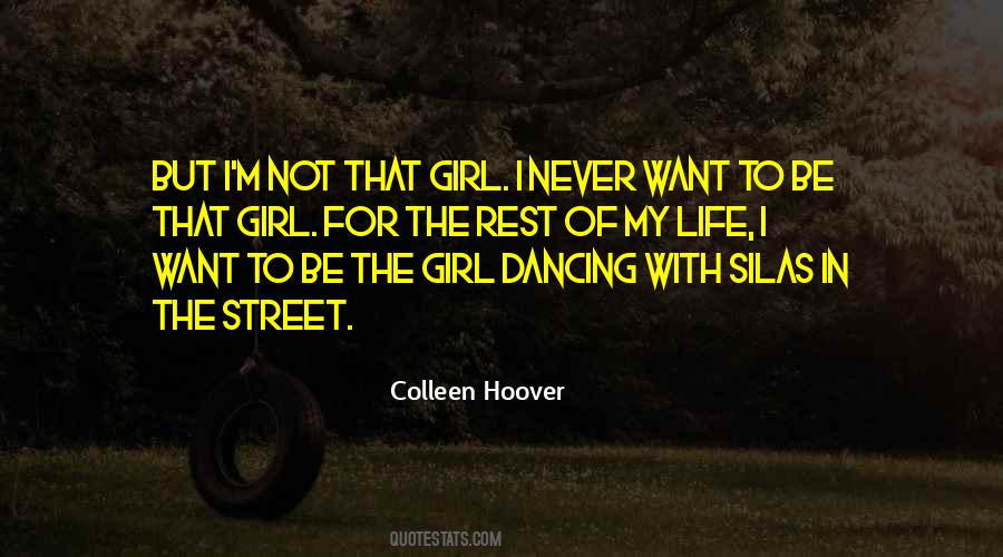 Quotes About I Want To Be That Girl #870496