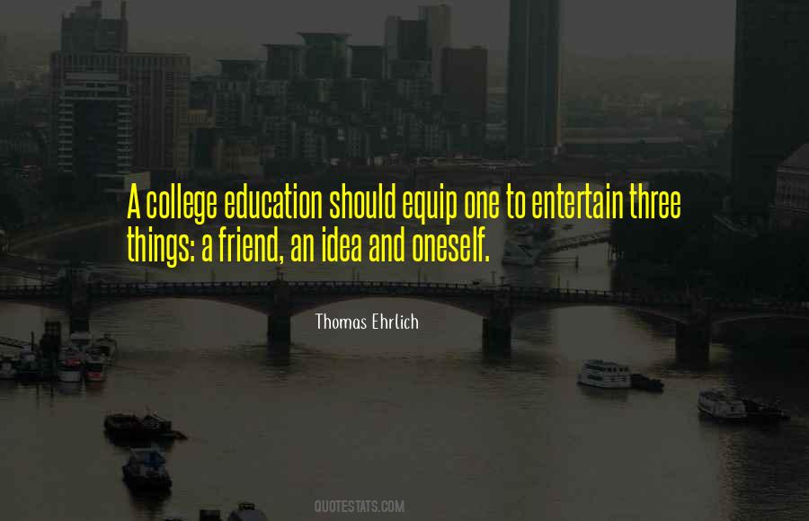 Friend In College Quotes #648480