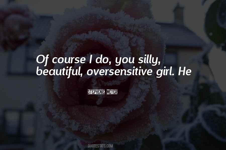 Quotes About Oversensitive #648219