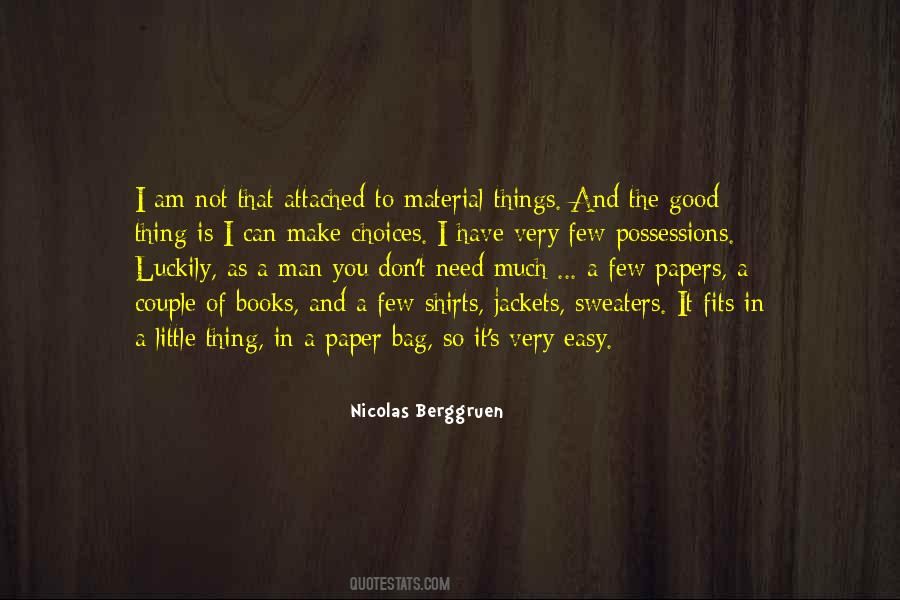 Quotes About Good Things Don't Come Easy #312516