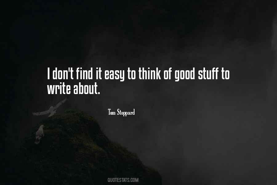 Quotes About Good Things Don't Come Easy #471505
