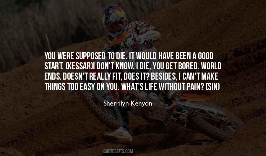 Quotes About Good Things Don't Come Easy #583873
