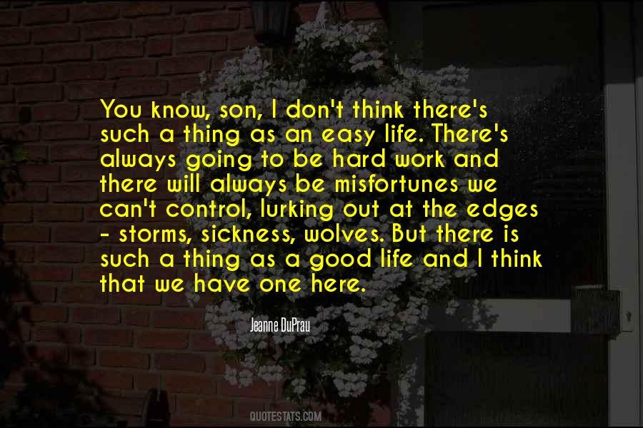 Quotes About Good Things Don't Come Easy #601040