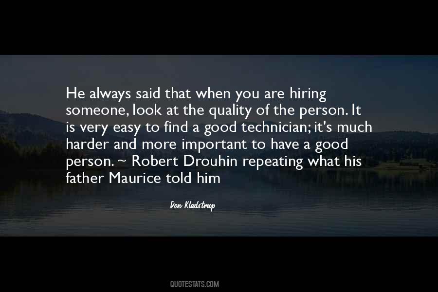 Quotes About Good Things Don't Come Easy #918797