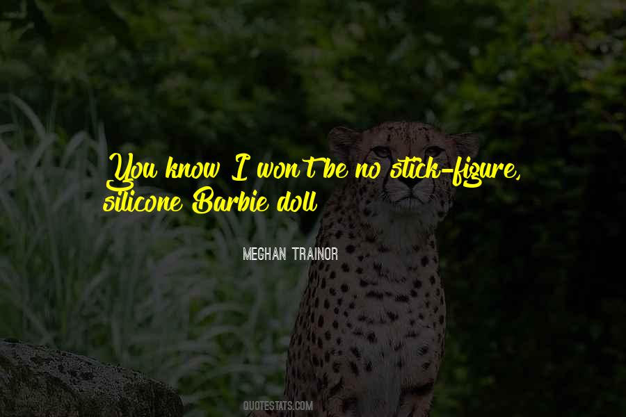 Quotes About Barbie Dolls #171942