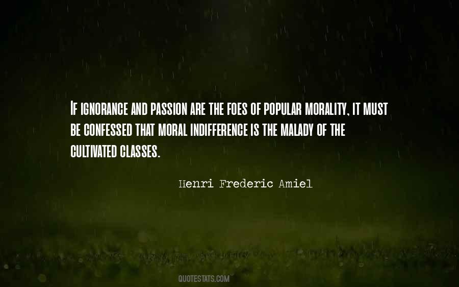Cultivated Ignorance Quotes #405597