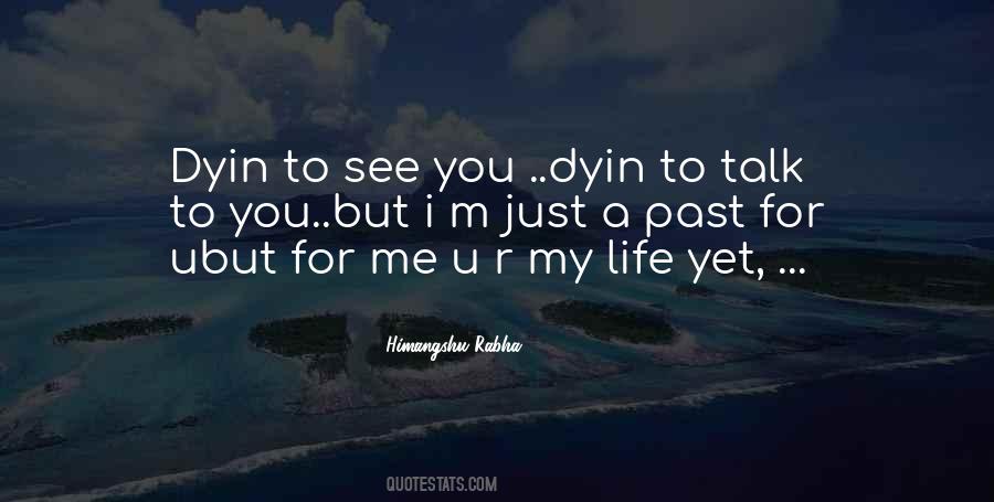 Quotes About U R My Life #1460277