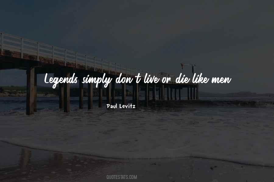 Quotes About Legends #1383157