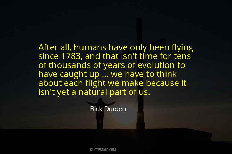 Quotes About Evolution Of Humans #1665417